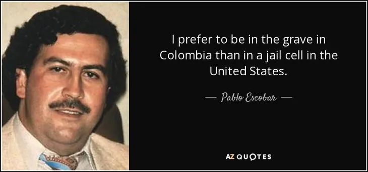 8401 545 - Pablo Escobar Citáty